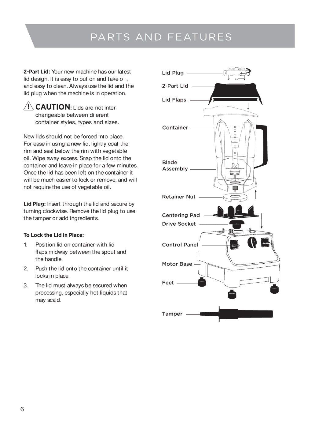 Vita-Mix CREATIONS GALAXY CLASS owner manual Parts and Features, To Lock the Lid in Place 