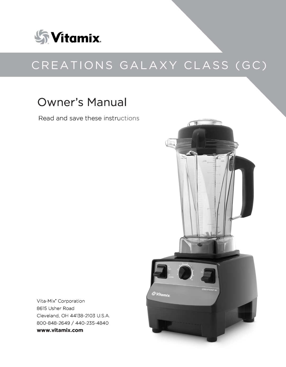 Vita-Mix CREATIONS GALAXY CLASS owner manual Owner’s Manual, Creations Galaxy Class Gc, Read and save these instructions 