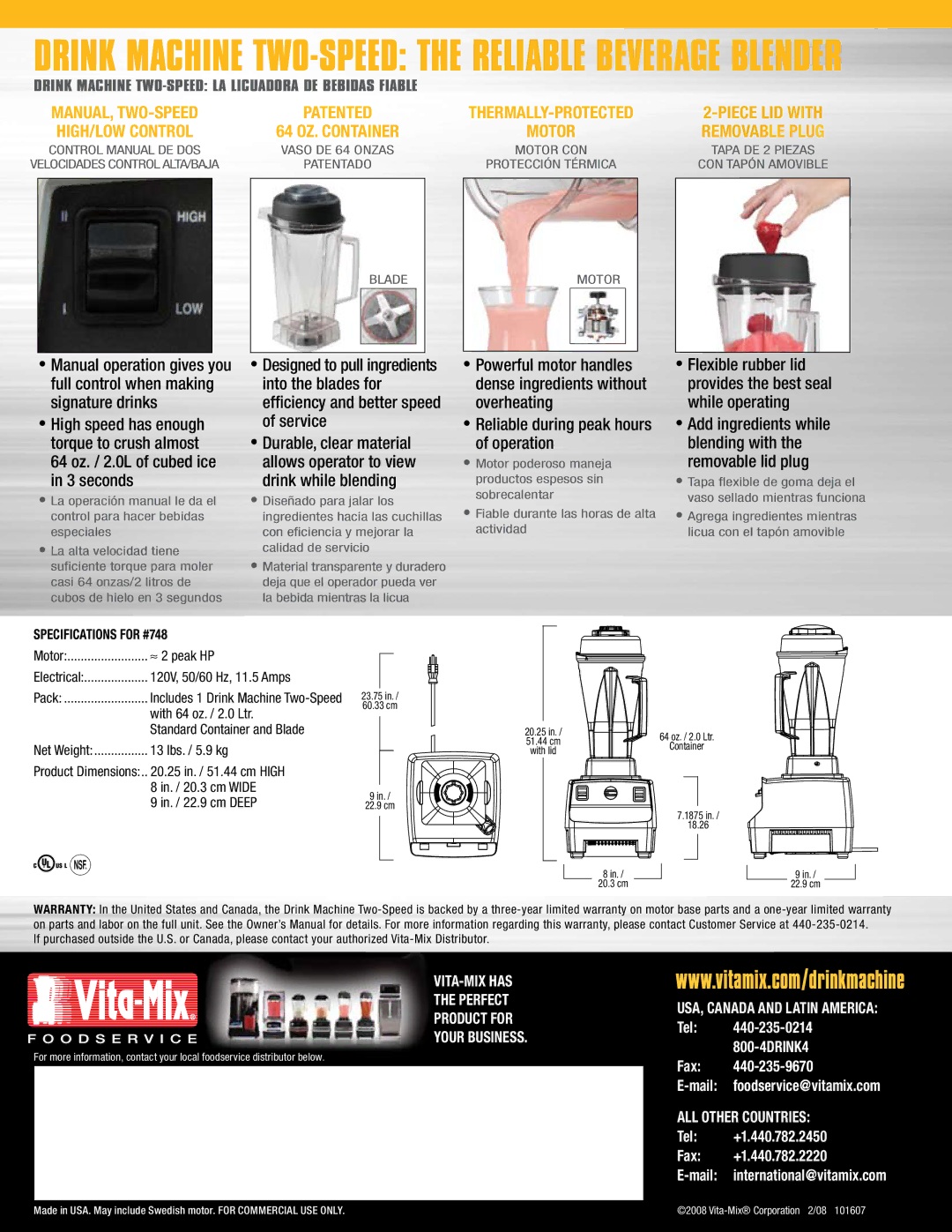 Vita-Mix DM manual 64 oz. / 2.0L of cubed ice in 3 seconds, Reliable during peak hours of operation 