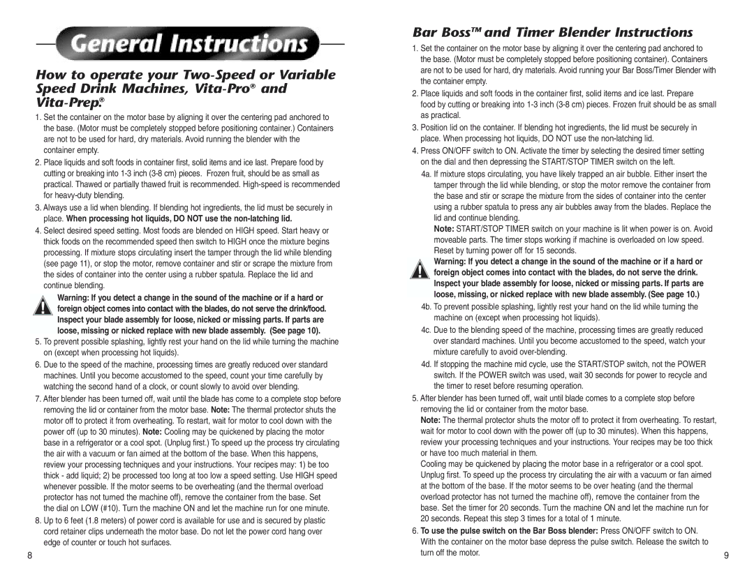 Vita-Mix High-Performance Commercial Blenders owner manual Bar BossTM and Timer Blender Instructions, Turn off the motor 