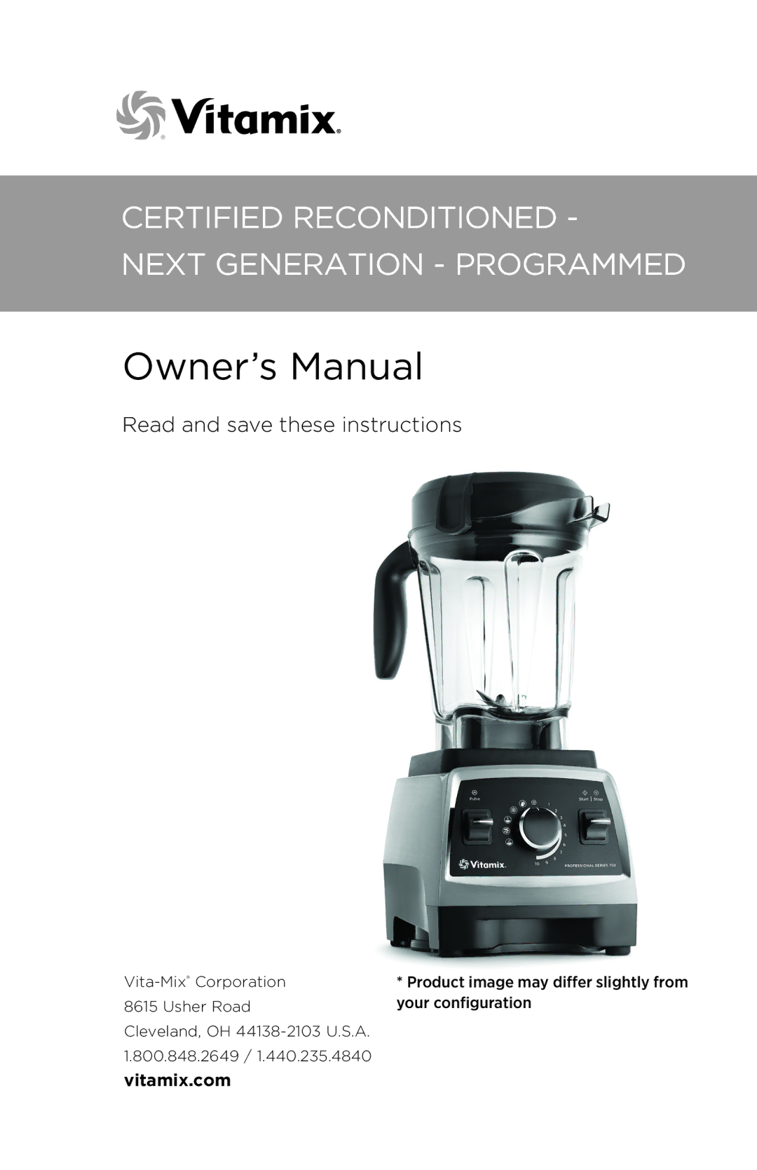 Vita-Mix NA owner manual Certified Reconditioned Next Generation Programmed, Vitamix.com 