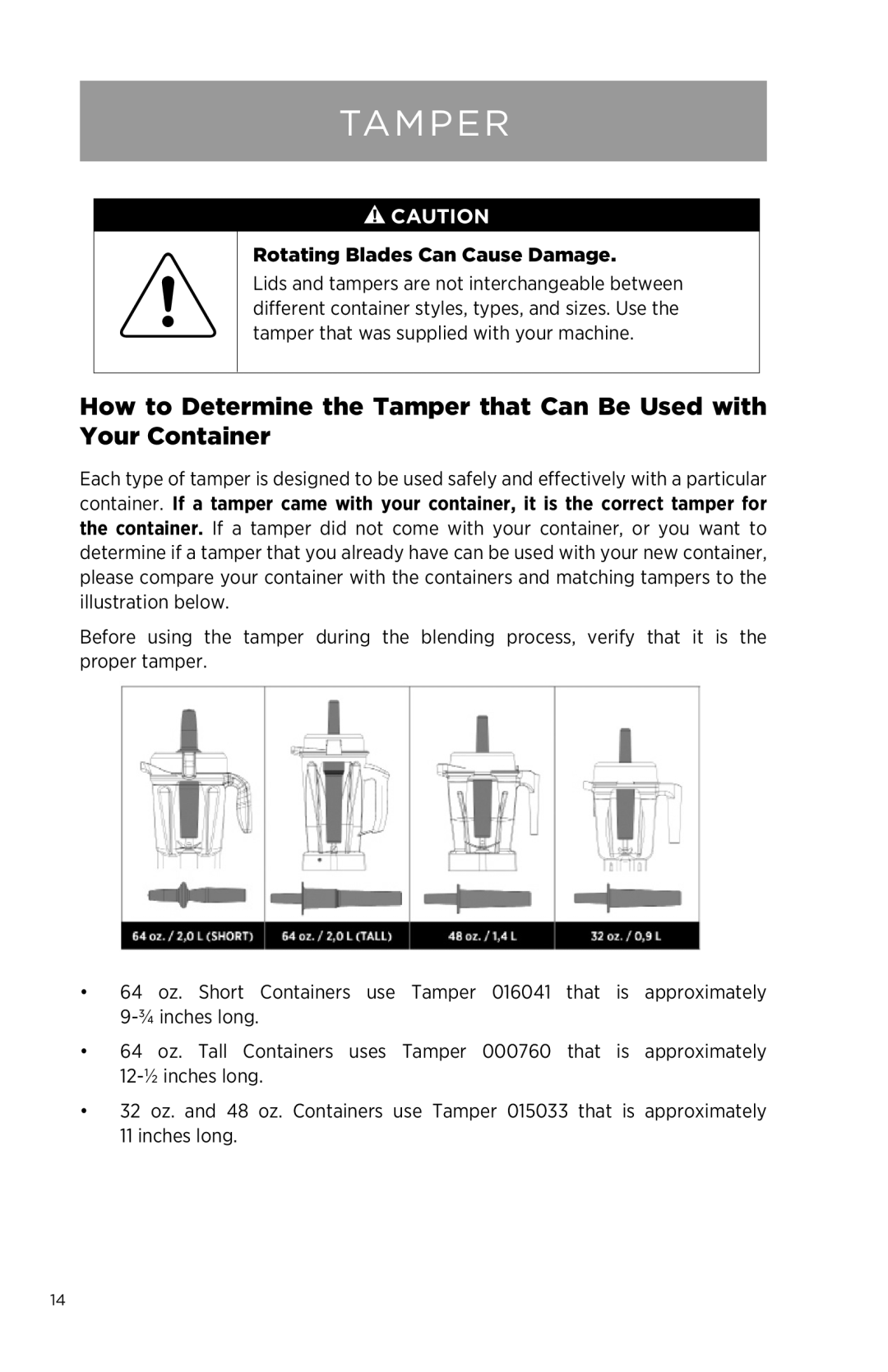 Vita-Mix NA owner manual Tamper, Rotating Blades Can Cause Damage 