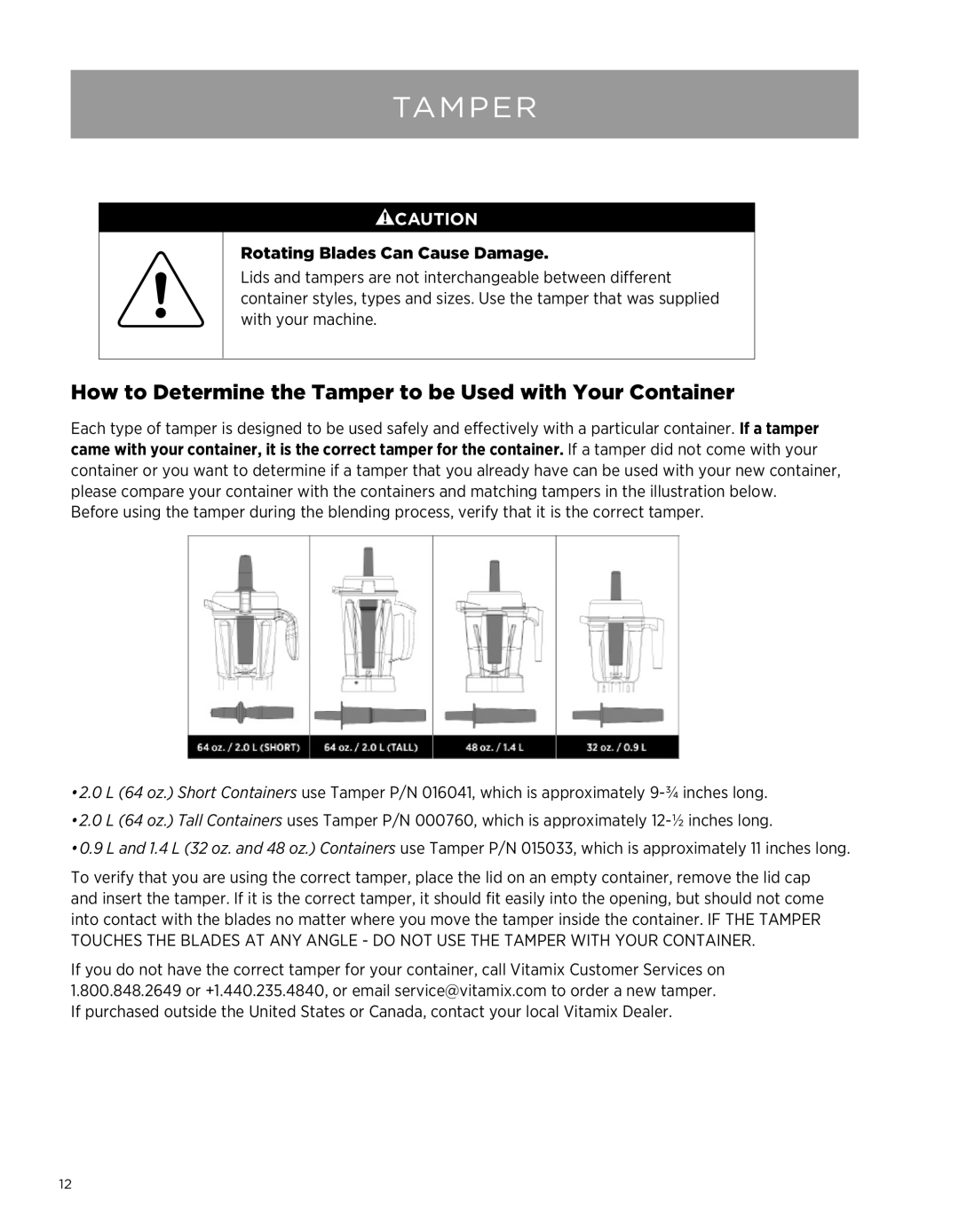 Vita-Mix Professional Series 500 owner manual How to Determine the Tamper to be Used with Your Container 