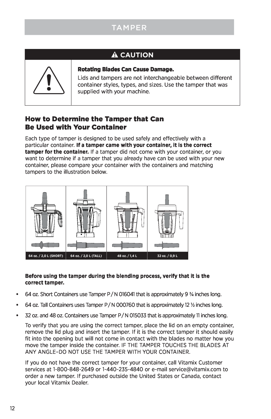 Vita-Mix PROFESSIONAL SERIES 750 manual How to Determine the Tamper that Can Be Used with Your Container 
