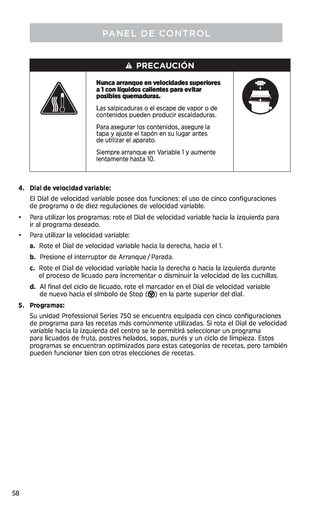 Vita-Mix PROFESSIONAL SERIES 750 manual Precaución, Dial de velocidad variable, Programas, Panel De Control 