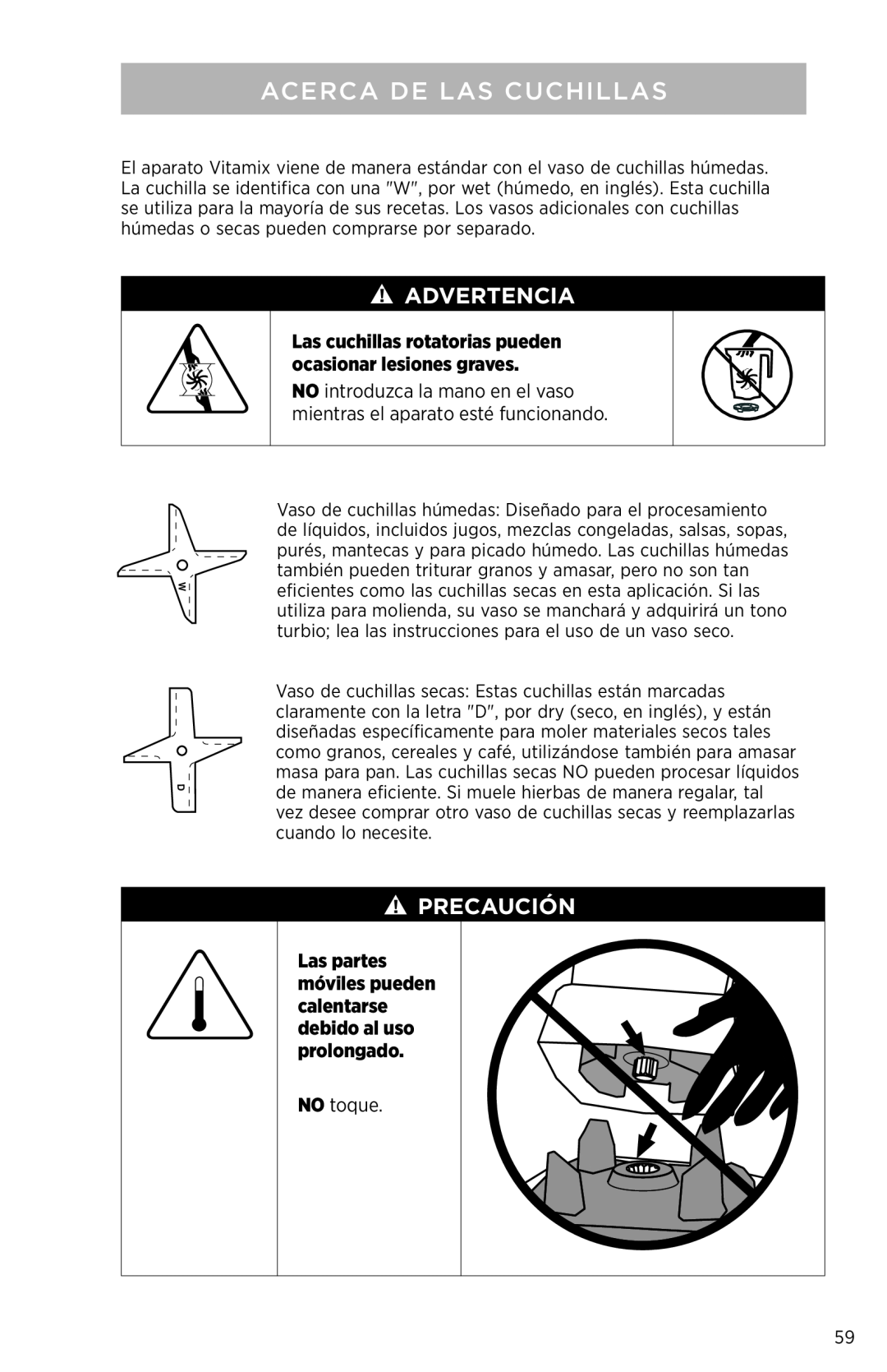 Vita-Mix PROFESSIONAL SERIES 750 manual Acerca De Las Cuchillas, Precauciónution, NO toque, Advertencia 