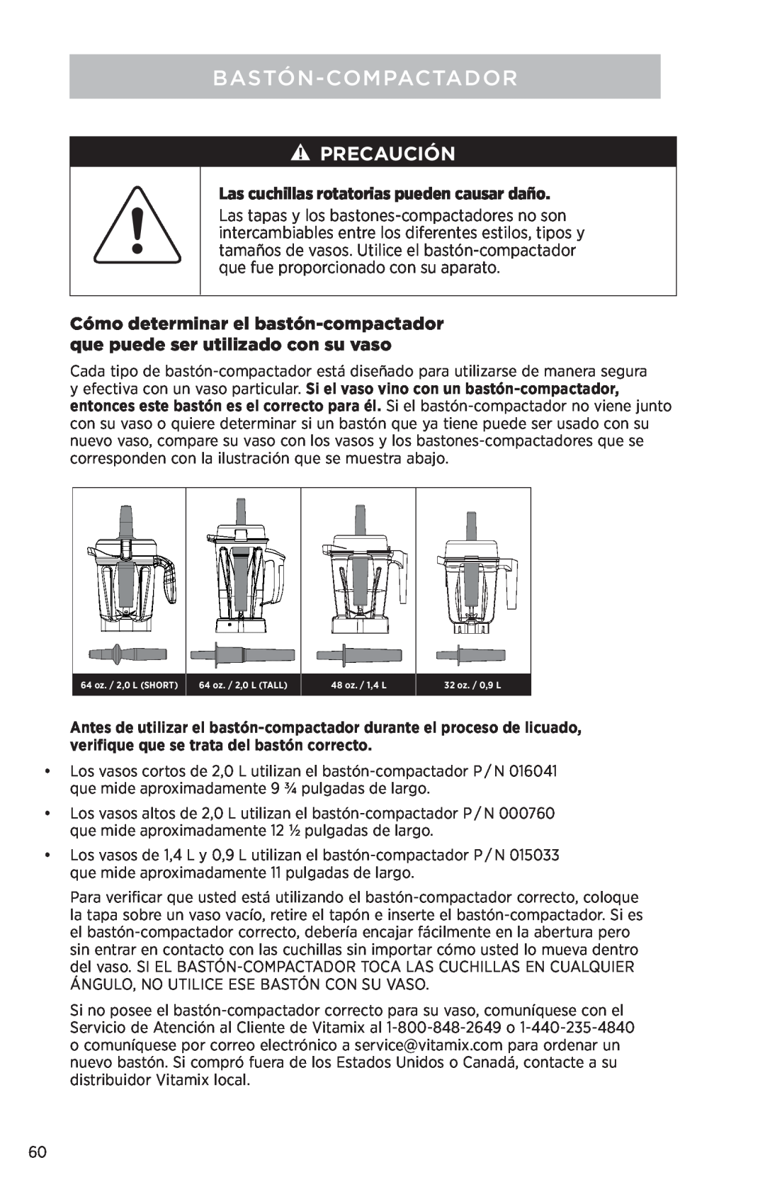 Vita-Mix PROFESSIONAL SERIES 750 manual Bastón-Compactador, Las cuchillas rotatorias pueden causar daño, Precaución 