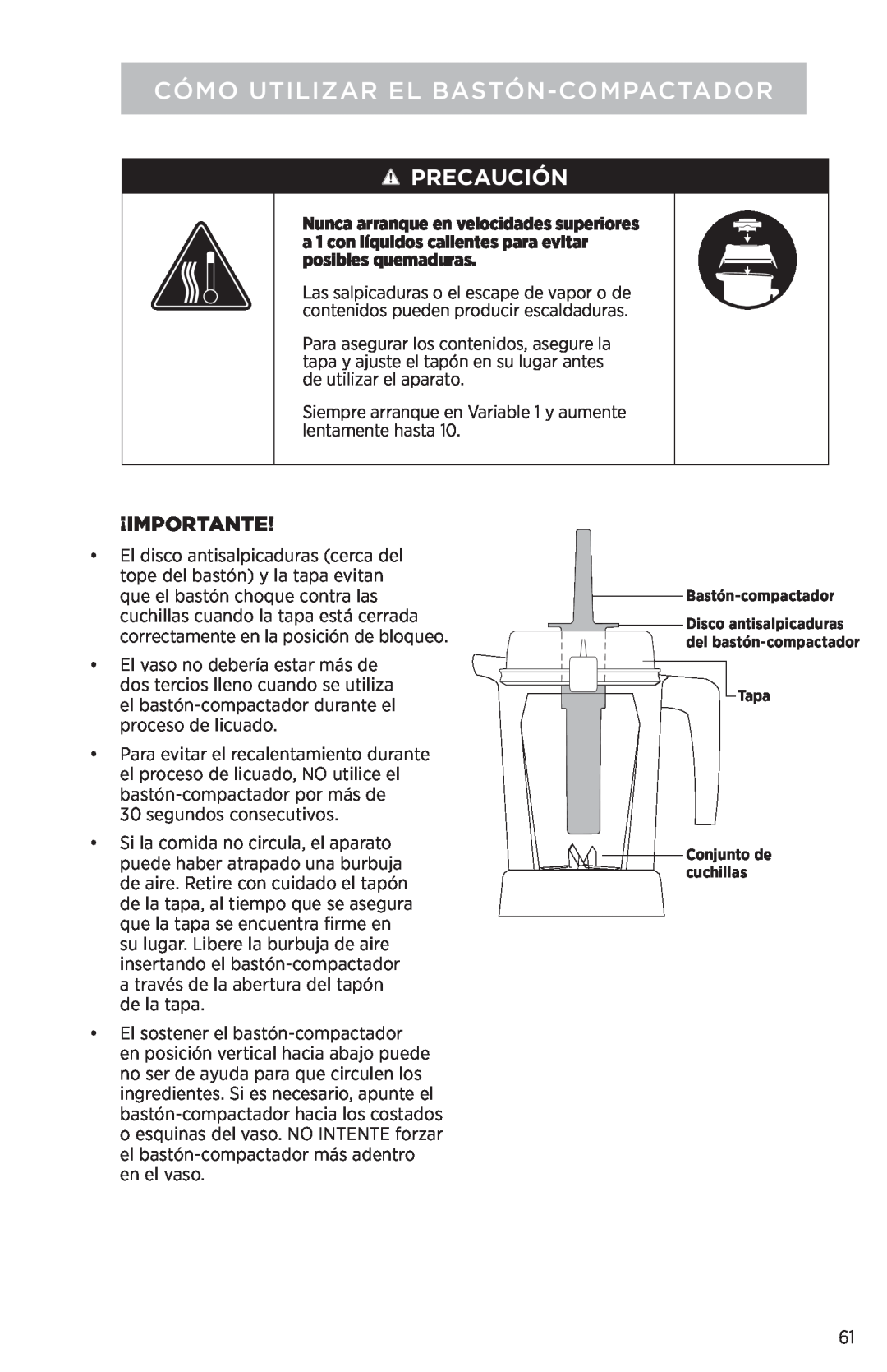 Vita-Mix PROFESSIONAL SERIES 750 manual Cómo Utilizar El Bastón‑Compactador, ¡Importante, Precaución 