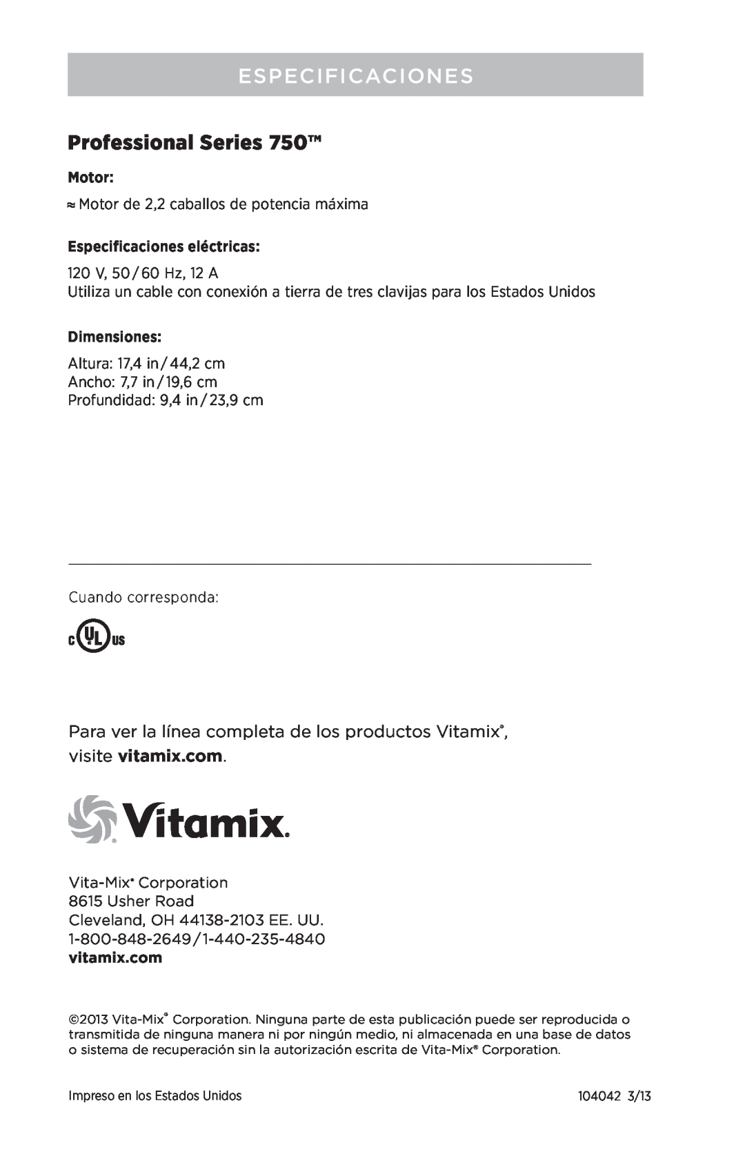 Vita-Mix PROFESSIONAL SERIES 750 manual Especificaciones eléctricas, Dimensiones, Professional Series, Motor 