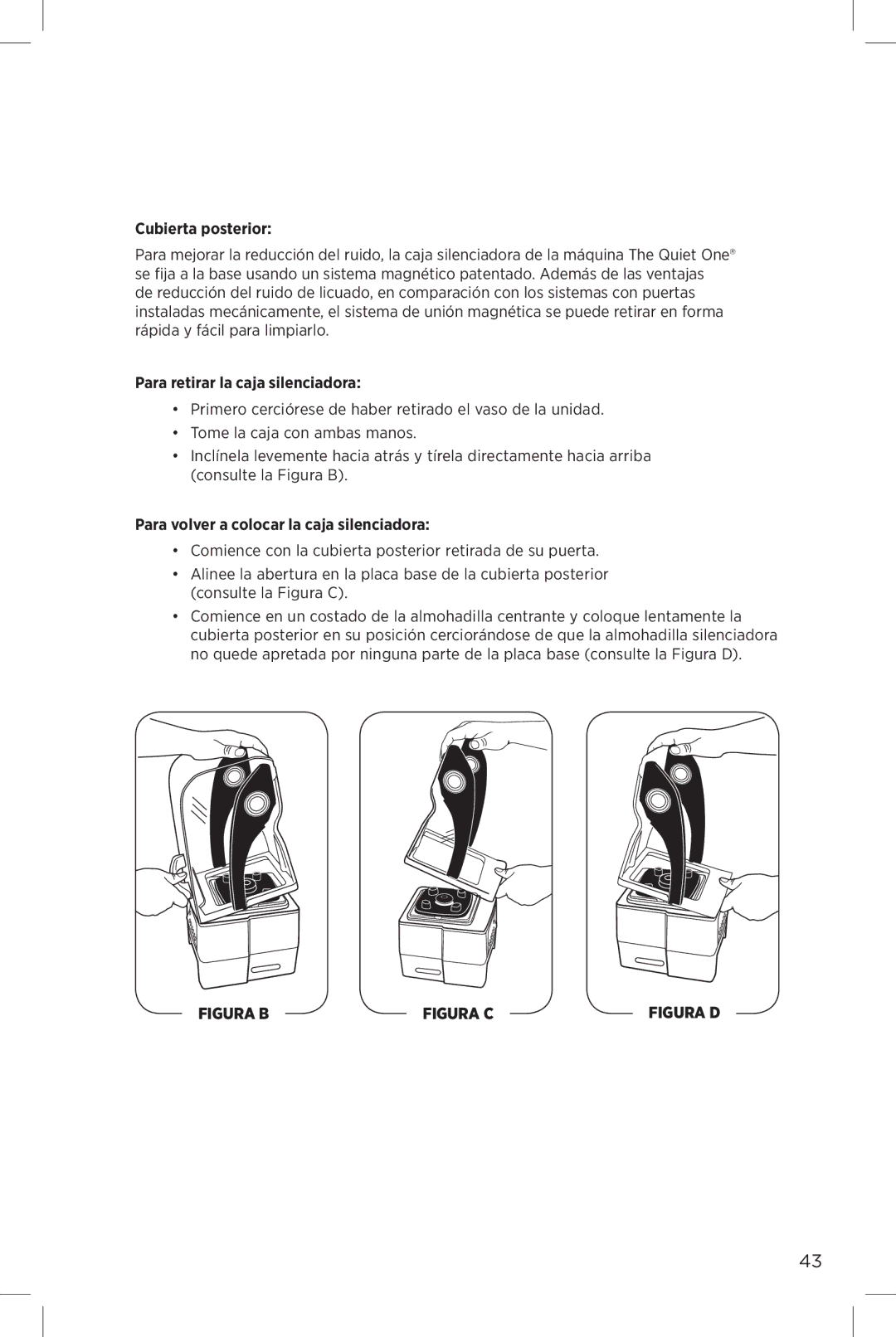 Vita-Mix The Quiet One Cubierta posterior, Para retirar la caja silenciadora, Para volver a colocar la caja silenciadora 