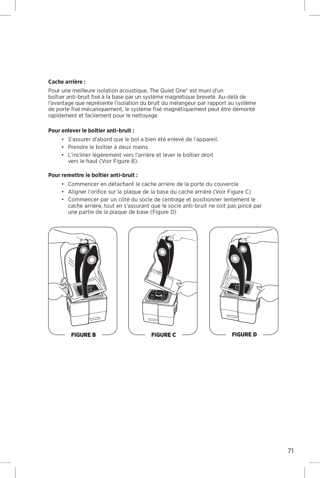 Vita-Mix The Quiet One manual Cache arrière, Pour enlever le boîtier anti-bruit, Pour remettre le boîtier anti-bruit 