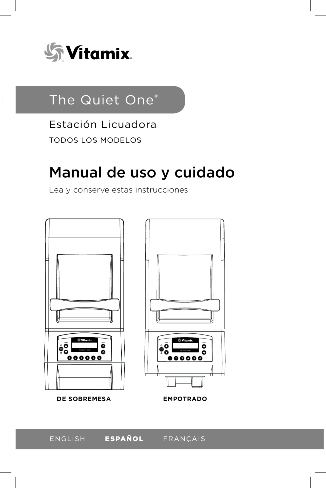 Vita-Mix The Quiet One Manual de uso y cuidado, Estación Licuadora, Lea y conserve estas instrucciones, Todos Los Modelos 