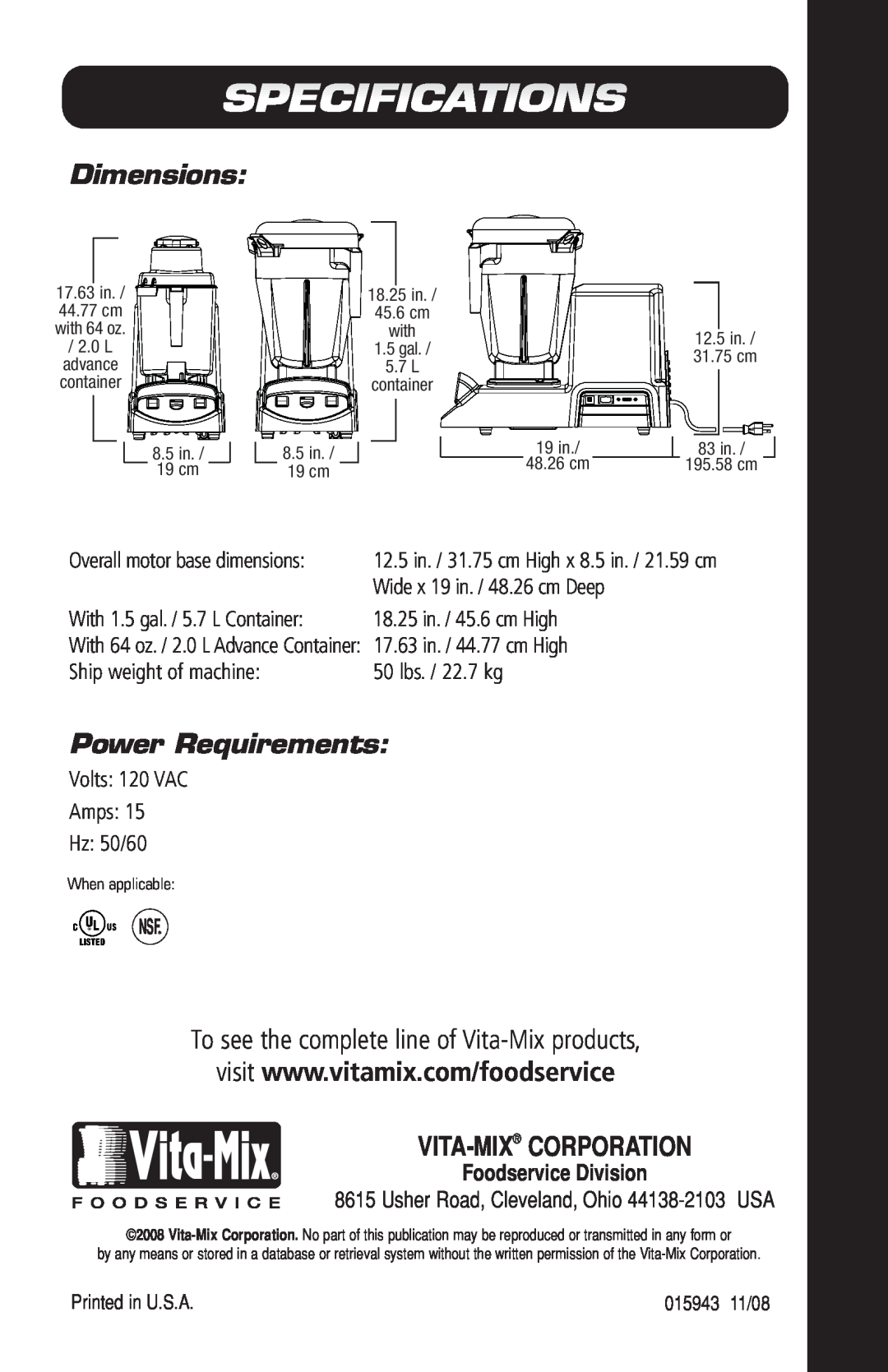 Vita-Mix VM0141 manual Dimensions, Power Requirements, To see the complete line of Vita-Mixproducts, Vita-Mix Corporation 