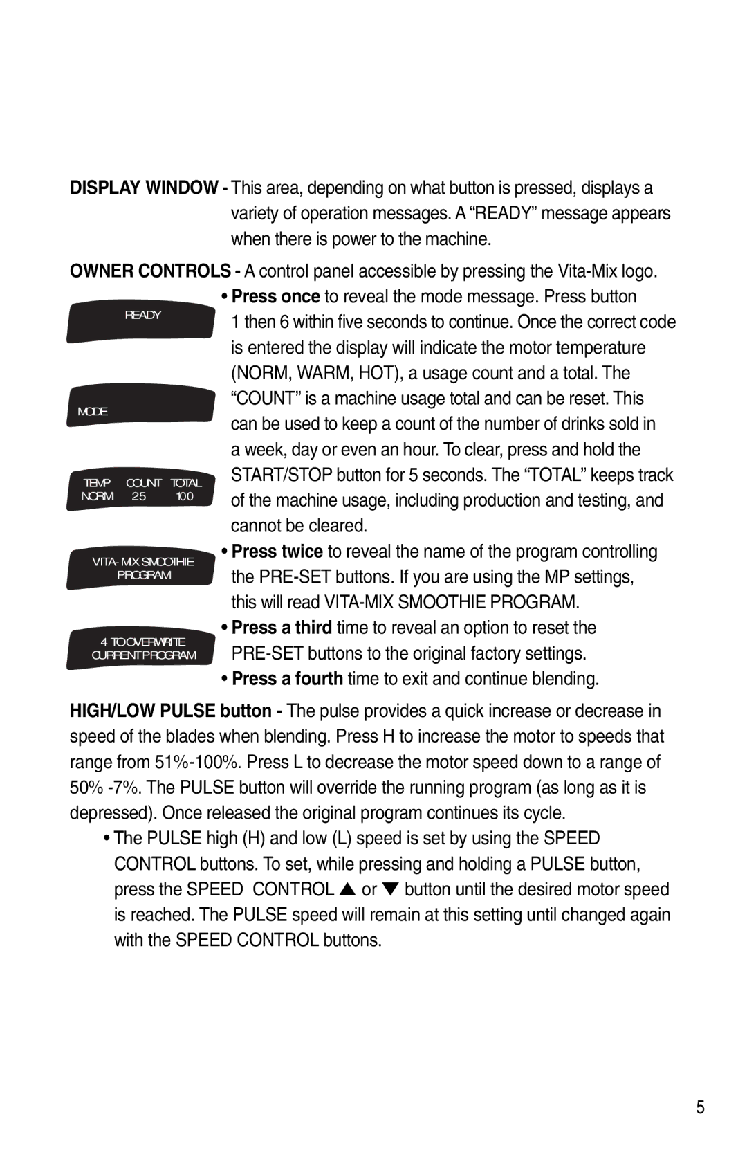 Vita-Mix XTG012 owner manual NORM, WARM, HOT, a usage count and a total, Cannot be cleared 