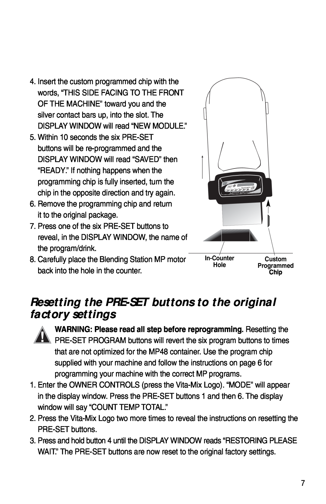 Vita-Mix XTG012 owner manual Remove the programming chip and return it to the original package 