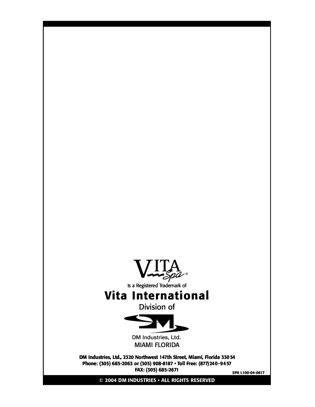 Vita Spa L100 owner manual Vita International, Division of, Miami Florida, Dm Industries All Rights Reserved 