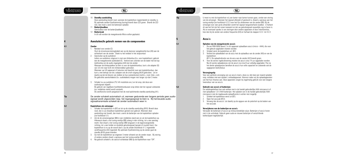 Vivanco FMH 6050 manual Aansluiten/In gebruik nemen van de componenten Accu`s 