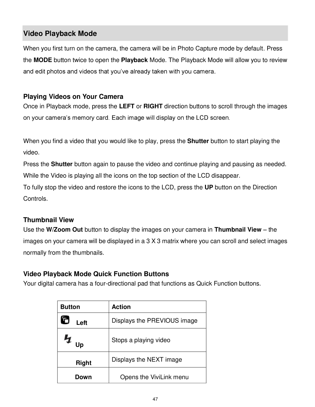 Vivitar 7022 user manual Playing Videos on Your Camera, Video Playback Mode Quick Function Buttons 