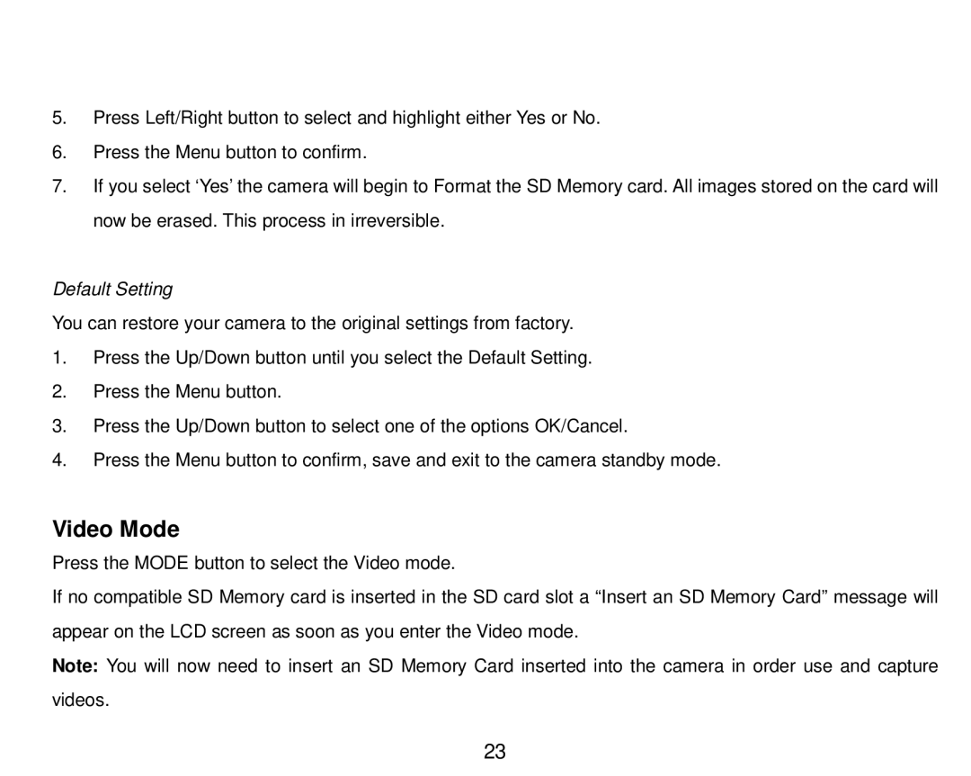 Vivitar 8018 owner manual Video Mode, Default Setting 