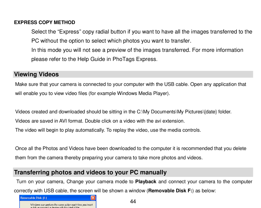Vivitar 8018 owner manual Viewing Videos, Transferring photos and videos to your PC manually 