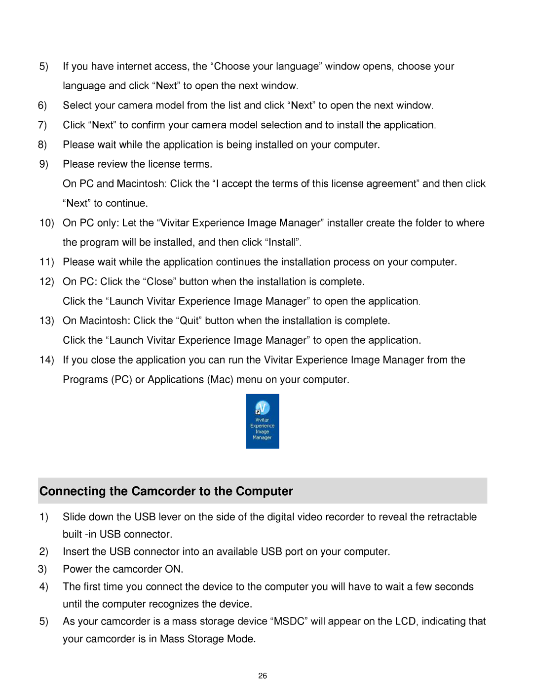 Vivitar DVR 380 user manual Connecting the Camcorder to the Computer 