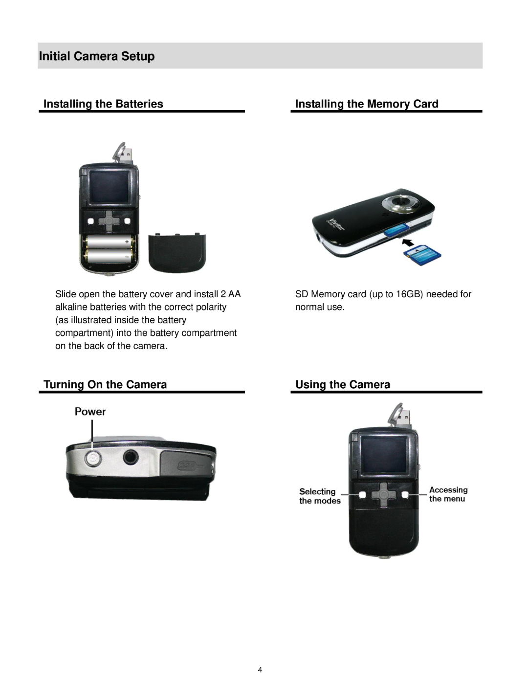 Vivitar DVR 610 user manual Initial Camera Setup, Installing the Batteries Installing the Memory Card 