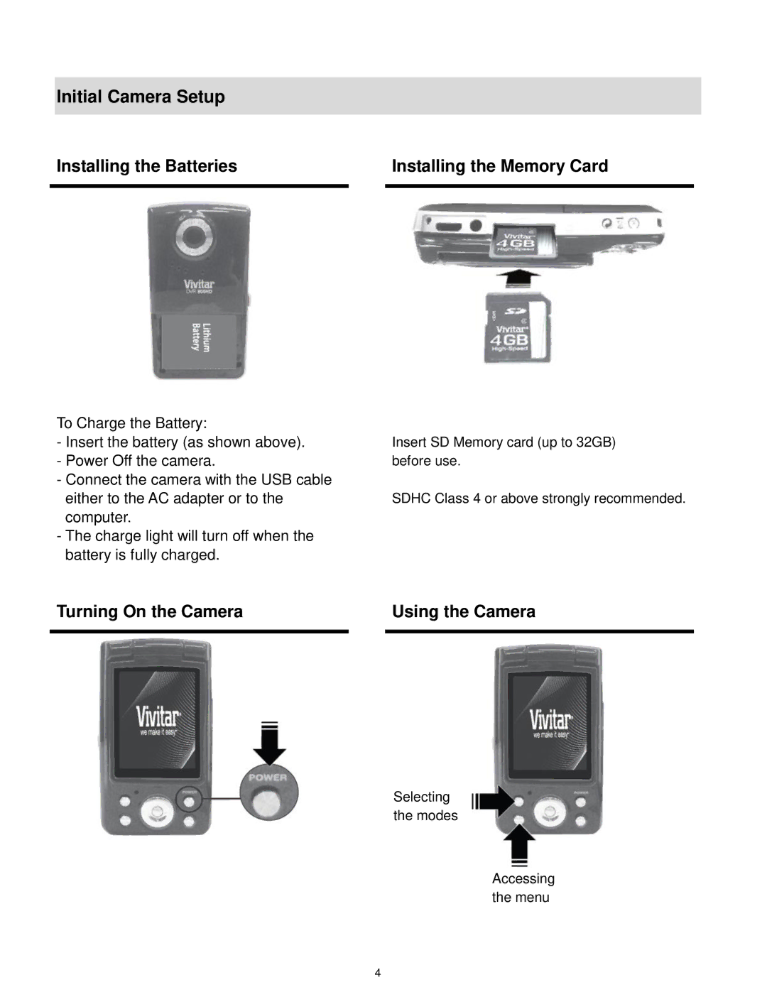 Vivitar DVR 805HD user manual Initial Camera Setup, Installing the Batteries Installing the Memory Card 