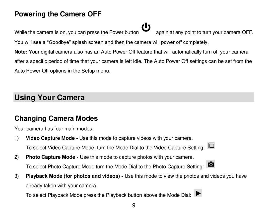 Vivitar DVR 920HD user manual Using Your Camera, Powering the Camera OFF, Changing Camera Modes 