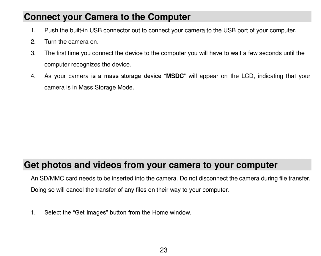 Vivitar DVR410-GRAPE, DVR-410 Connect your Camera to the Computer, Get photos and videos from your camera to your computer 