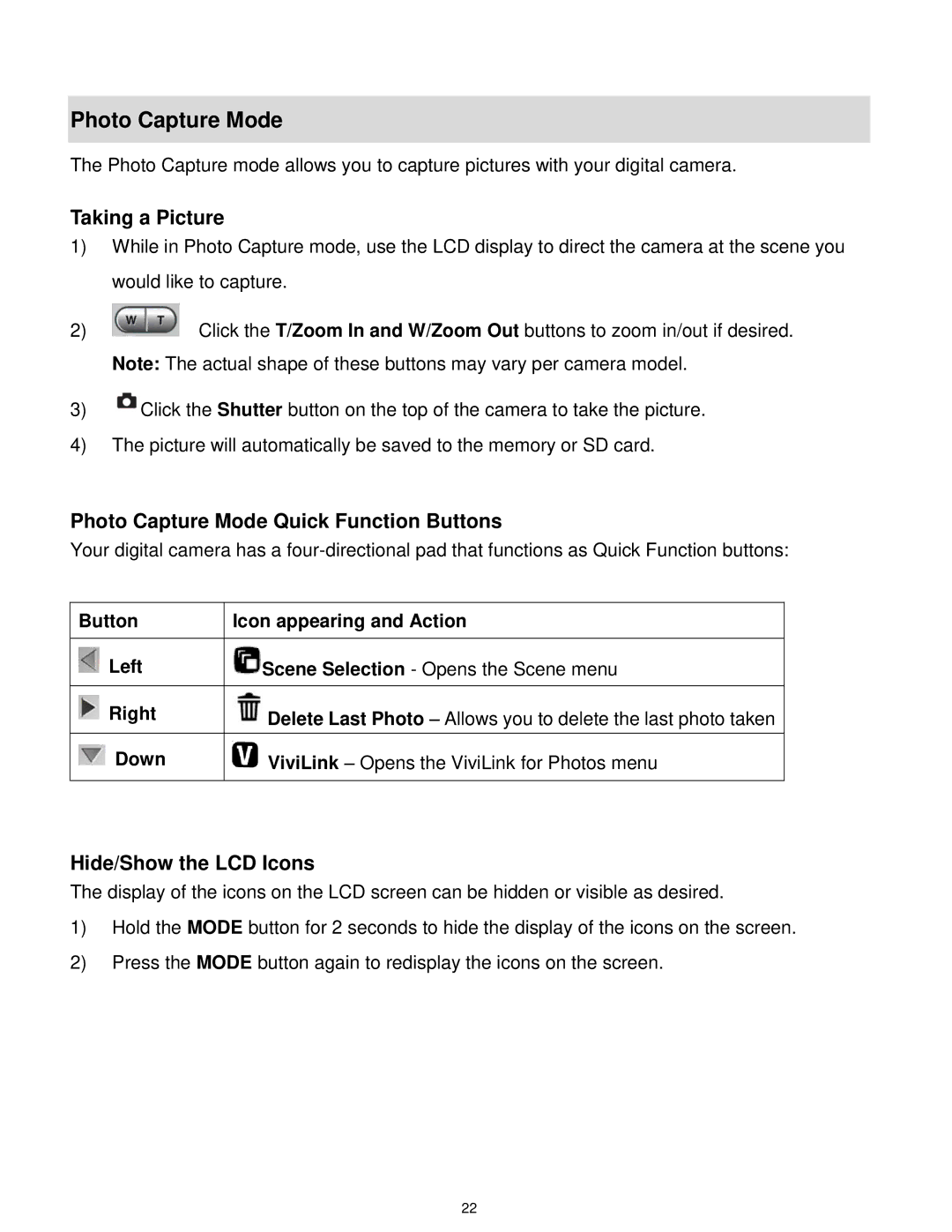 Vivitar DVR650 user manual Taking a Picture, Photo Capture Mode Quick Function Buttons, Hide/Show the LCD Icons 