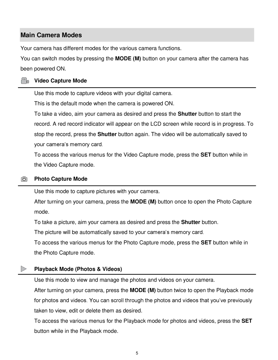 Vivitar DVR650 user manual Main Camera Modes, Video Capture Mode 