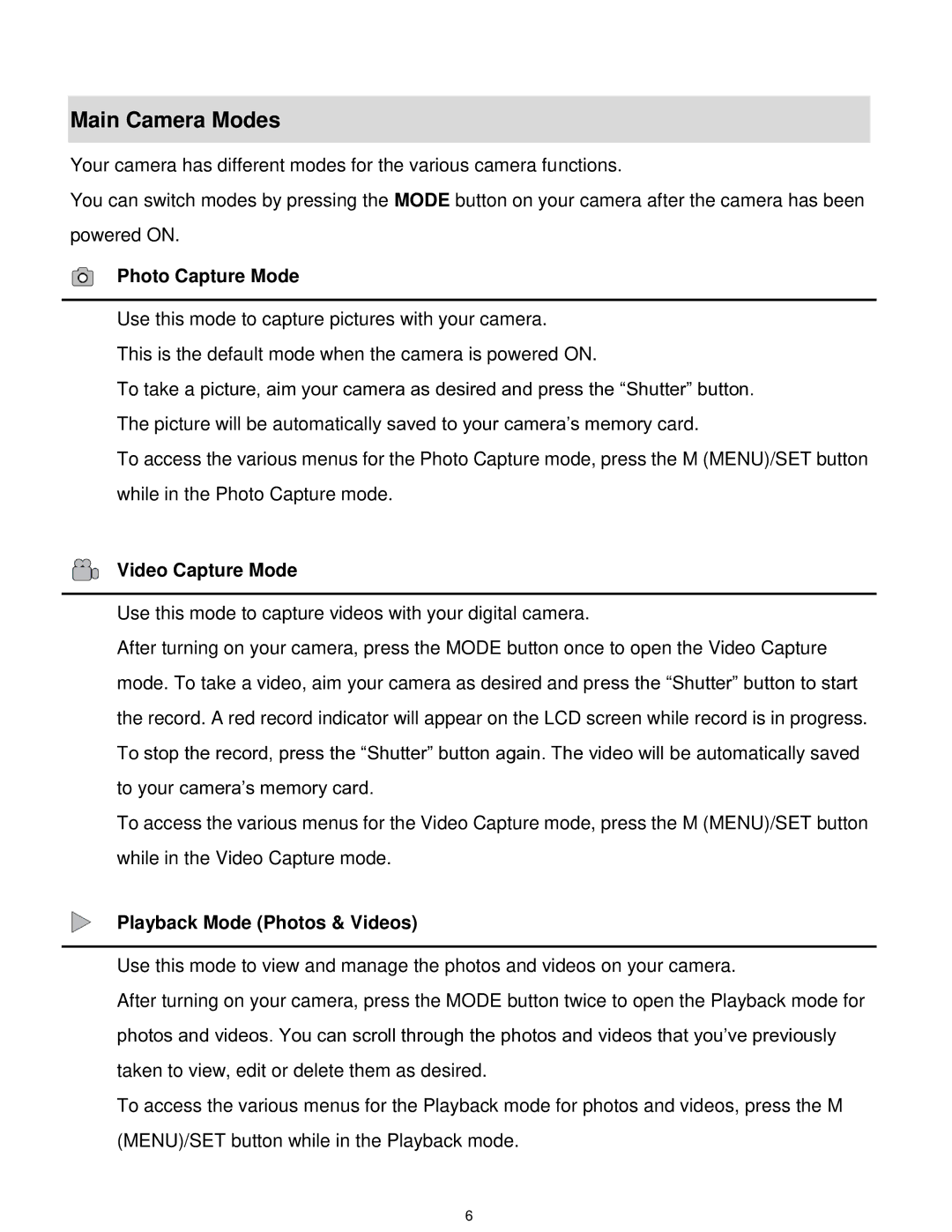 Vivitar F529 user manual Main Camera Modes, Photo Capture Mode 