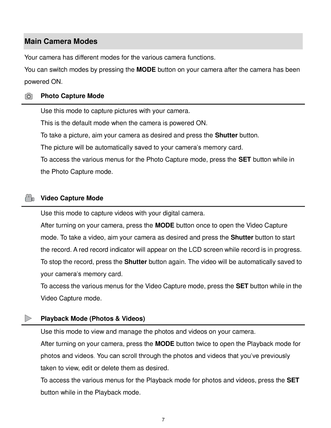 Vivitar F536 user manual Main Camera Modes, Photo Capture Mode 