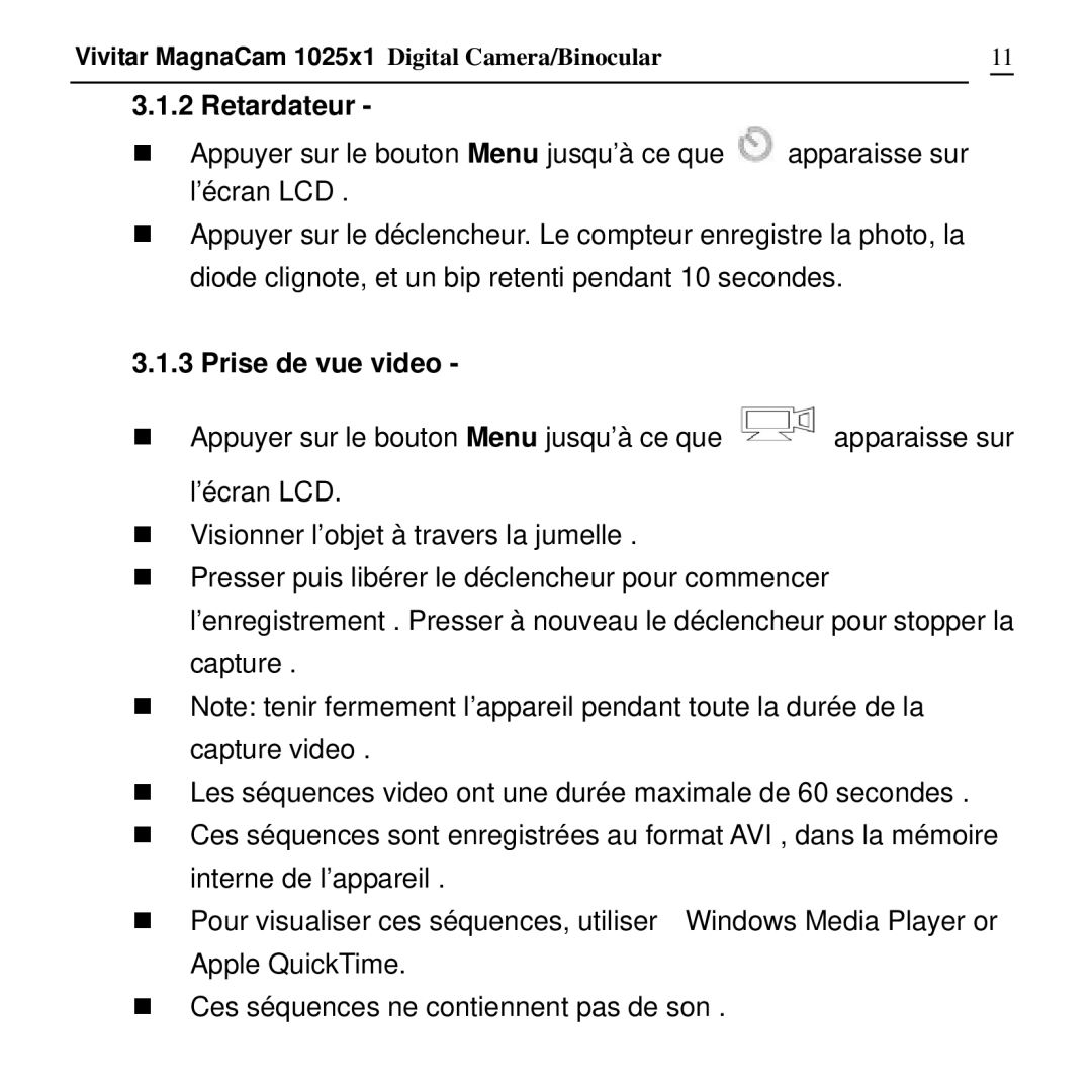 Vivitar MagnaCam 1025x1 Digital Camera/Binocular manual Retardateur, Prise de vue video 