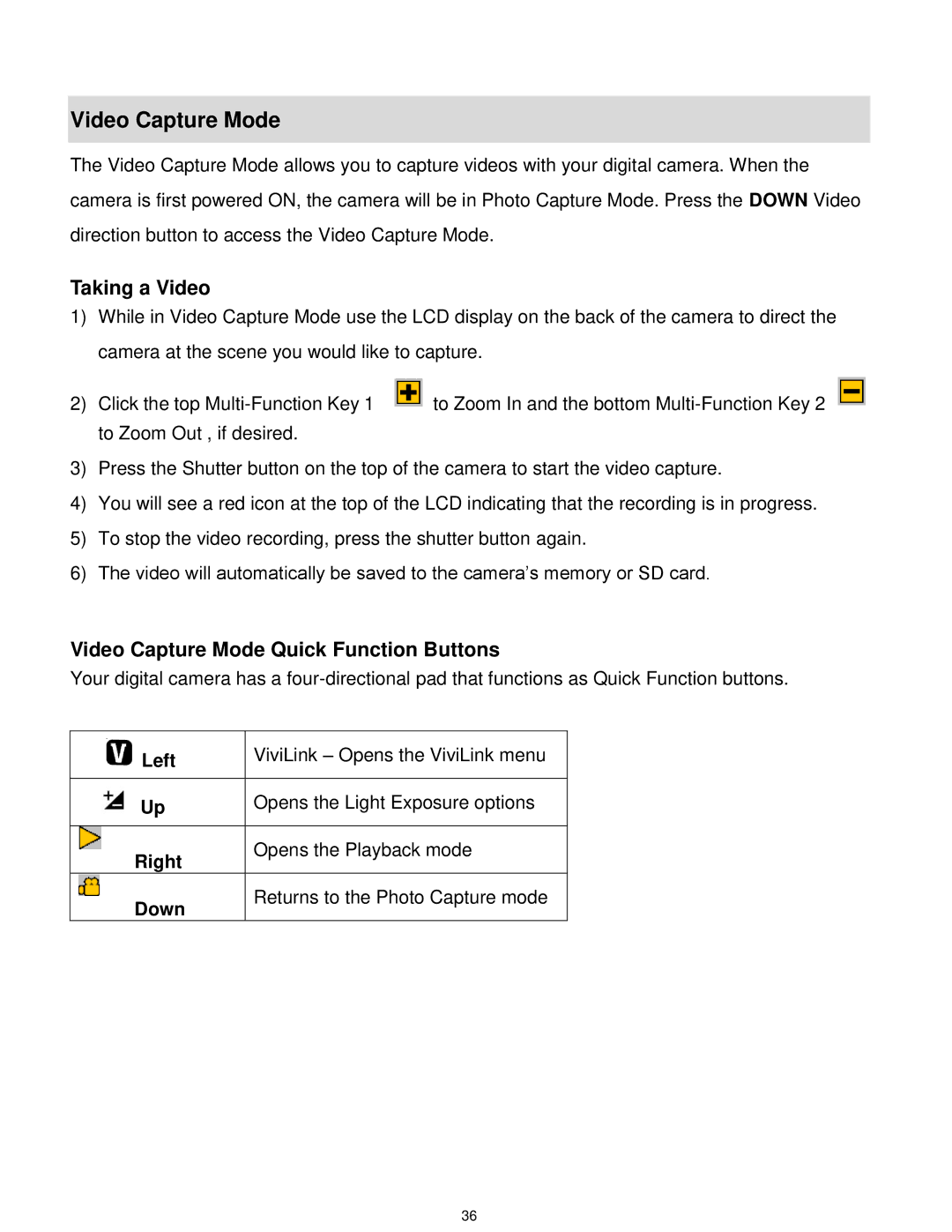 Vivitar T030 user manual Taking a Video, Video Capture Mode Quick Function Buttons 