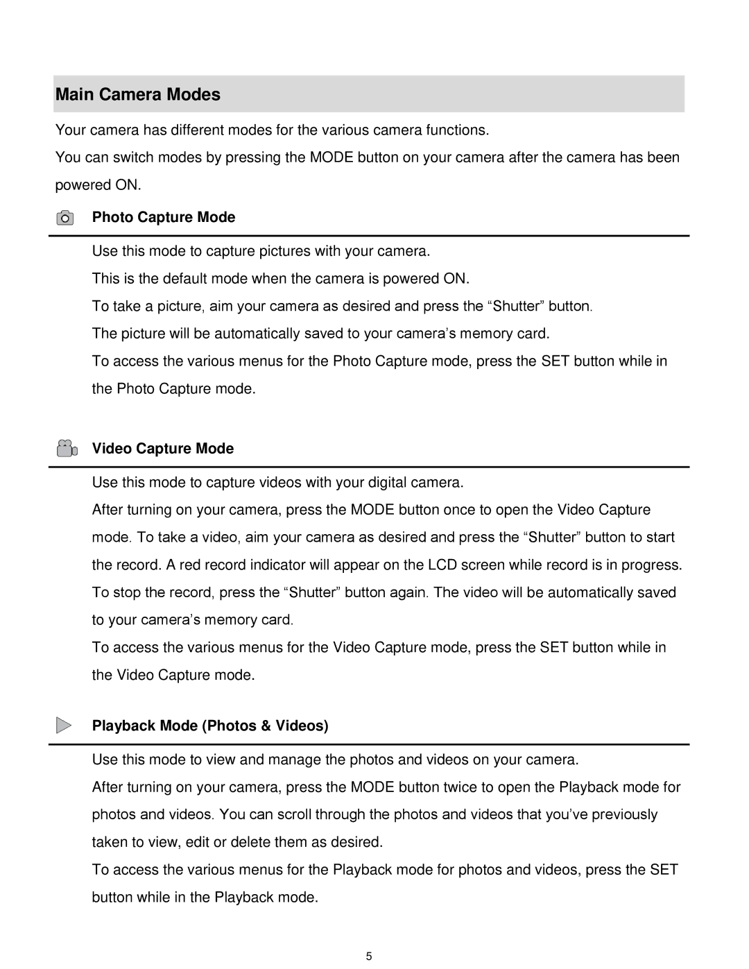 Vivitar T030 user manual Main Camera Modes, Photo Capture Mode 