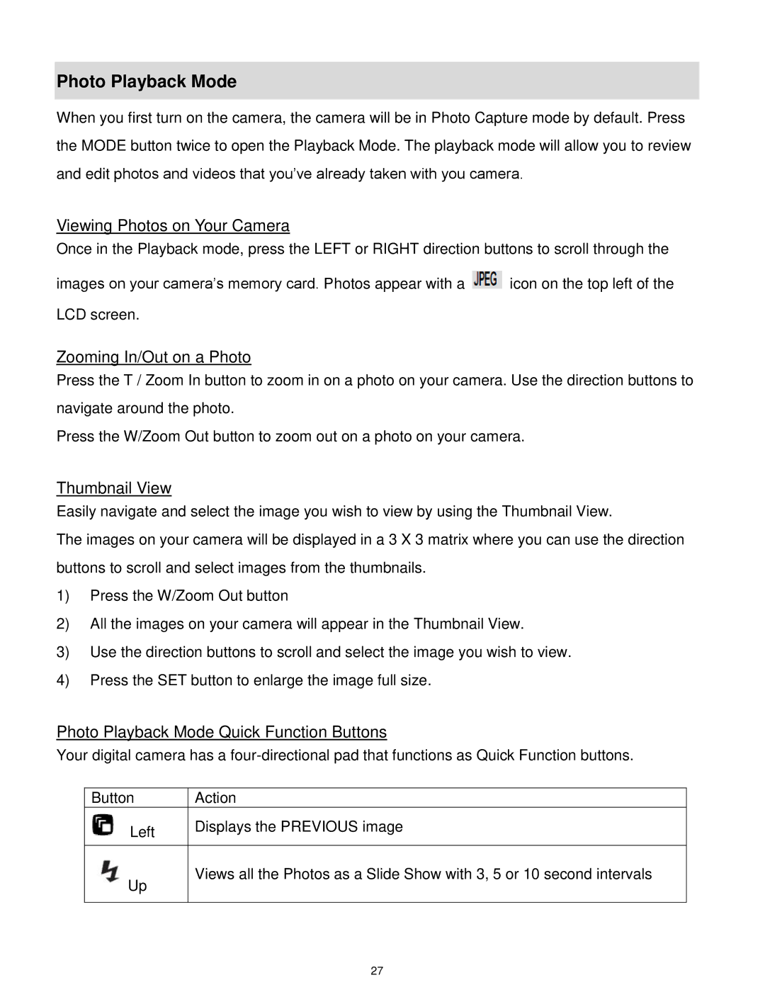 Vivitar T327 user manual Photo Playback Mode, Viewing Photos on Your Camera, Zooming In/Out on a Photo, Thumbnail View 