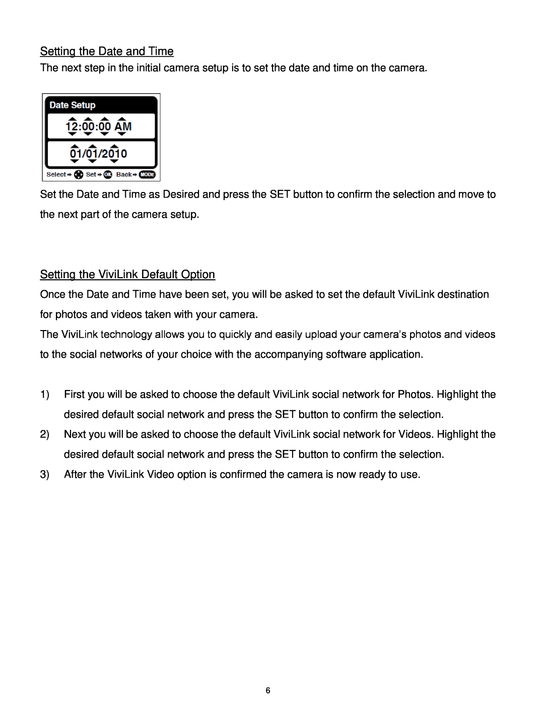 Vivitar T327 user manual Setting the Date and Time, Setting the ViviLink Default Option 