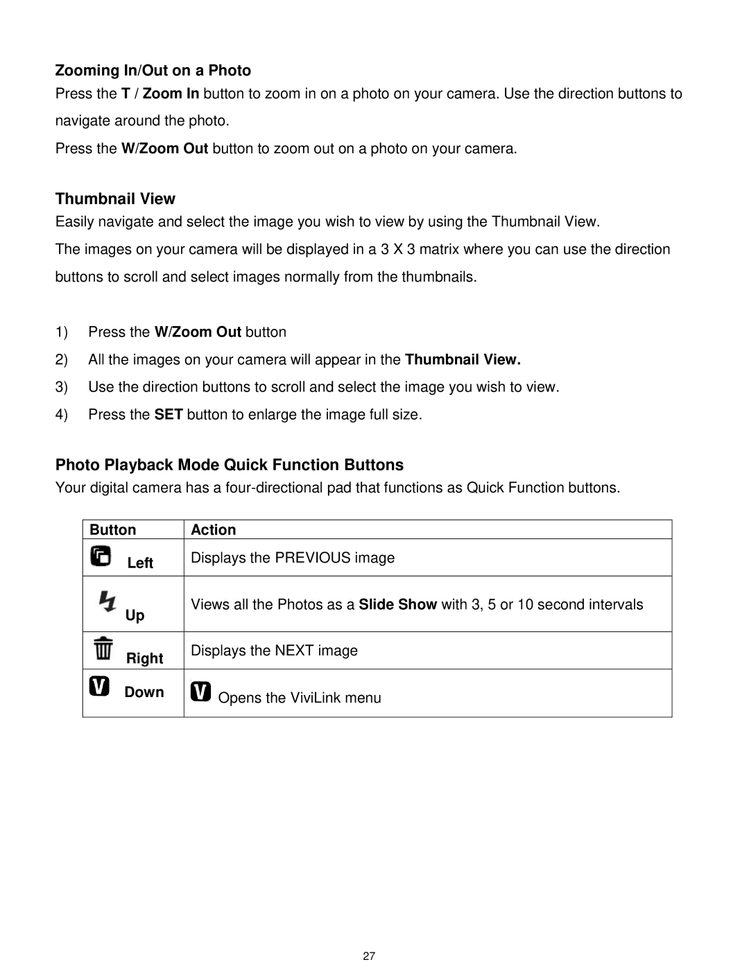 Vivitar T532 user manual Zooming In/Out on a Photo, Thumbnail View, Photo Playback Mode Quick Function Buttons 