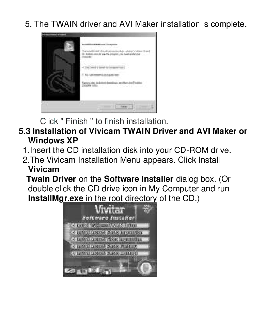 Vivitar V10b user manual Click Finish to finish installation 