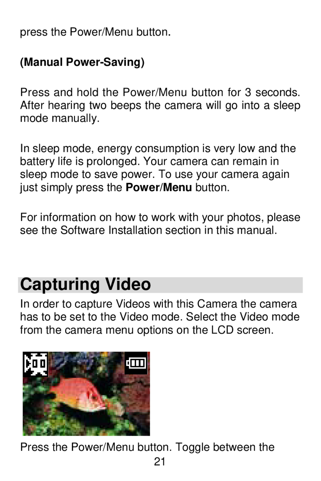 Vivitar V15 owner manual Capturing Video, Manual Power-Saving 