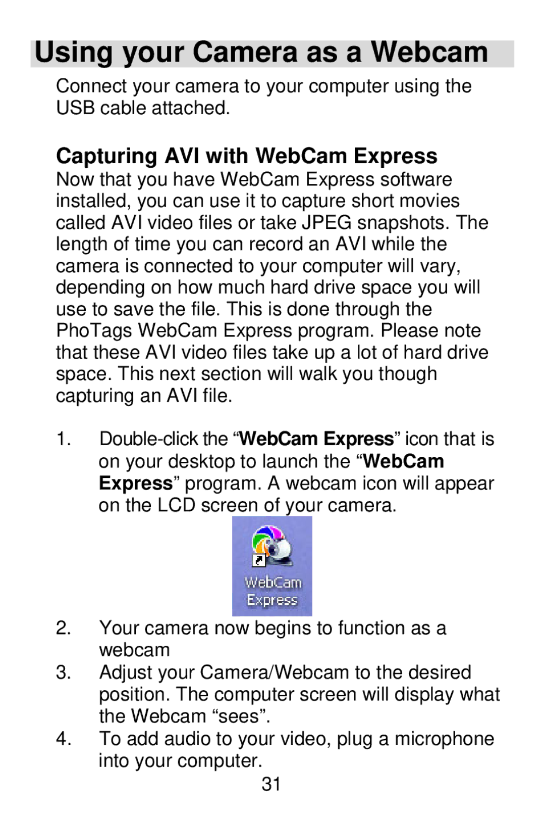 Vivitar V15 owner manual Using your Camera as a Webcam, Capturing AVI with WebCam Express 