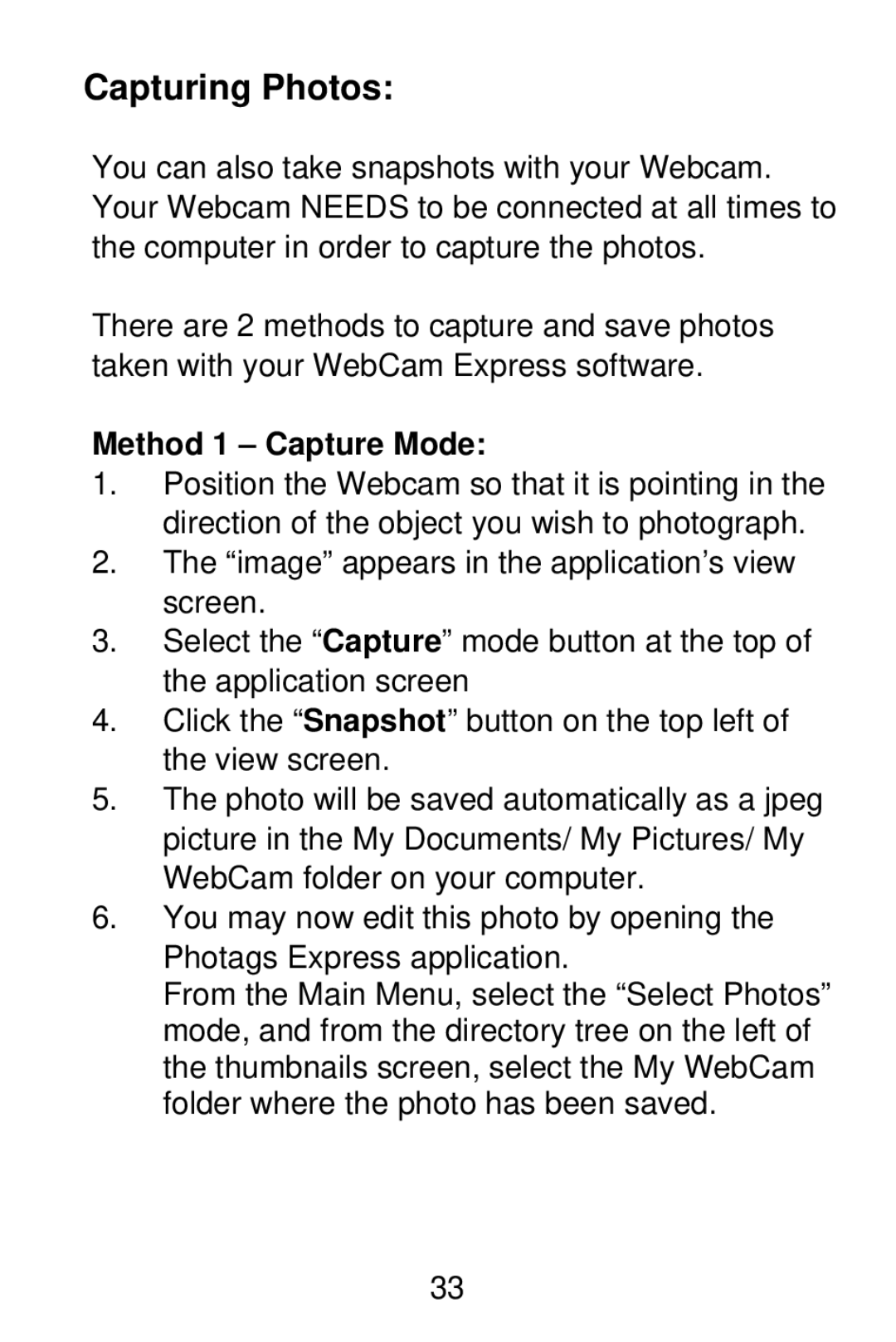 Vivitar V15 owner manual Capturing Photos, Method 1 Capture Mode 