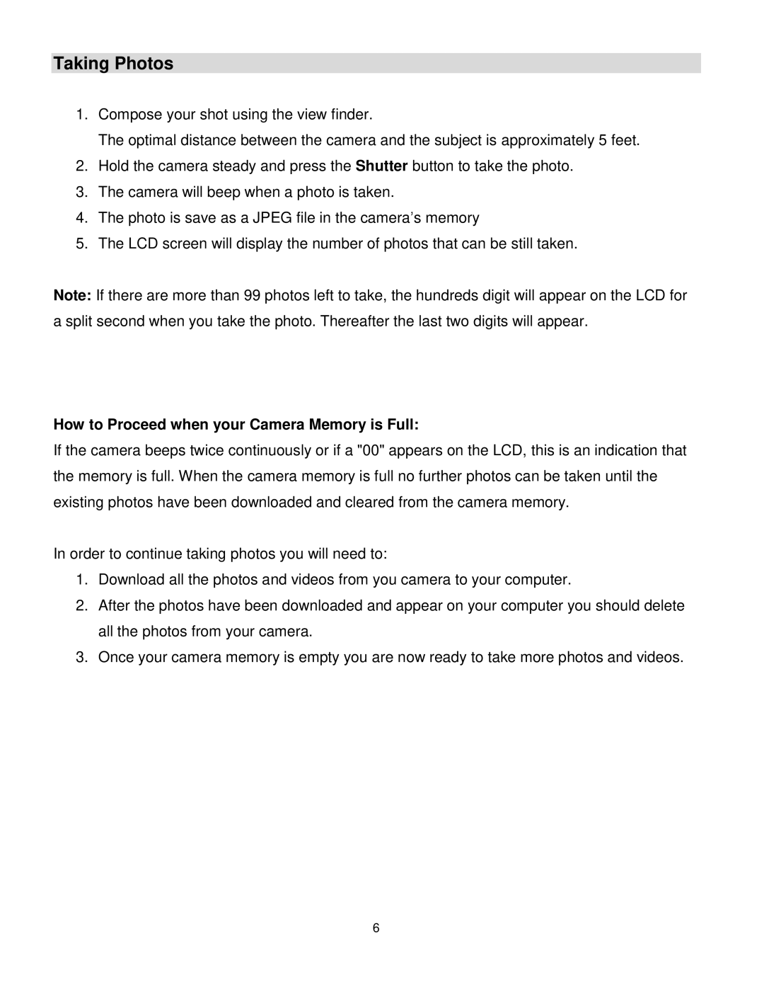 Vivitar V69379M user manual Taking Photos, How to Proceed when your Camera Memory is Full 
