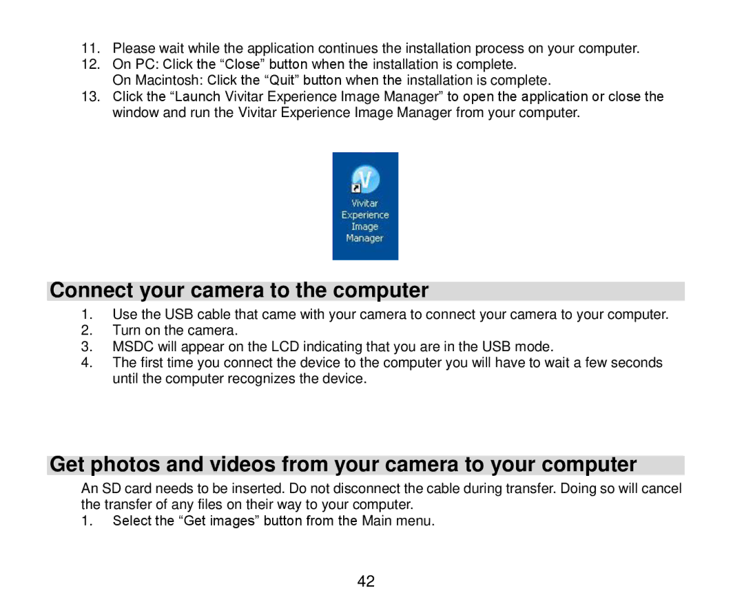 Vivitar V8690 user manual Connect your camera to the computer, Get photos and videos from your camera to your computer 