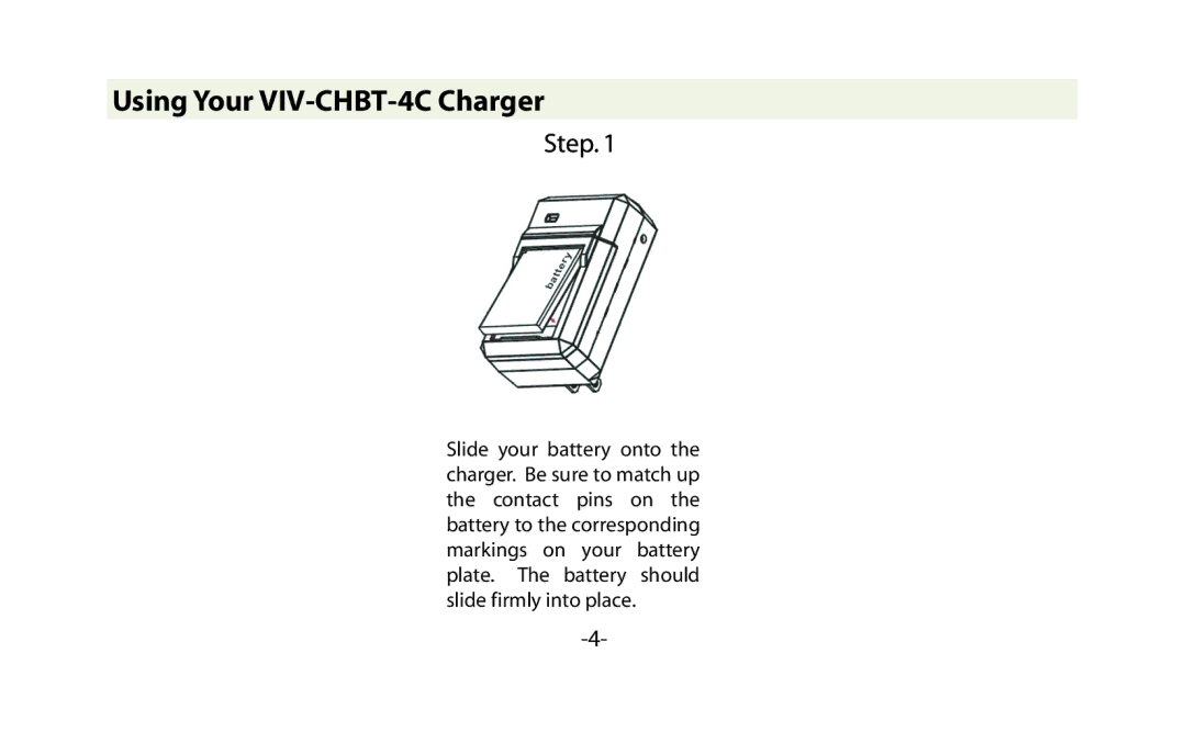 Vivitar user manual Using Your VIV-CHBT-4C Charger 