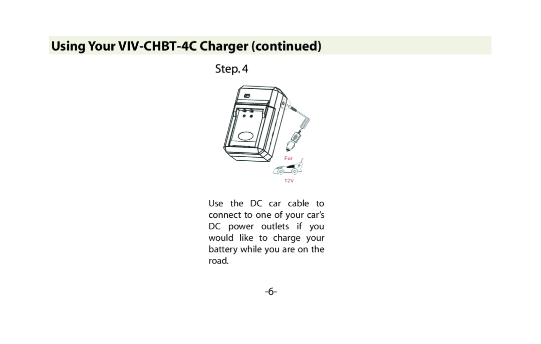 Vivitar user manual Using Your VIV-CHBT-4C Charger 