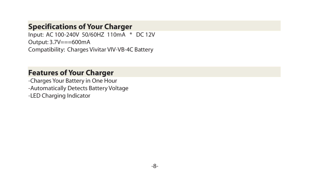 Vivitar VIV-CHBT-4C user manual Specifications of Your Charger, Features of Your Charger 