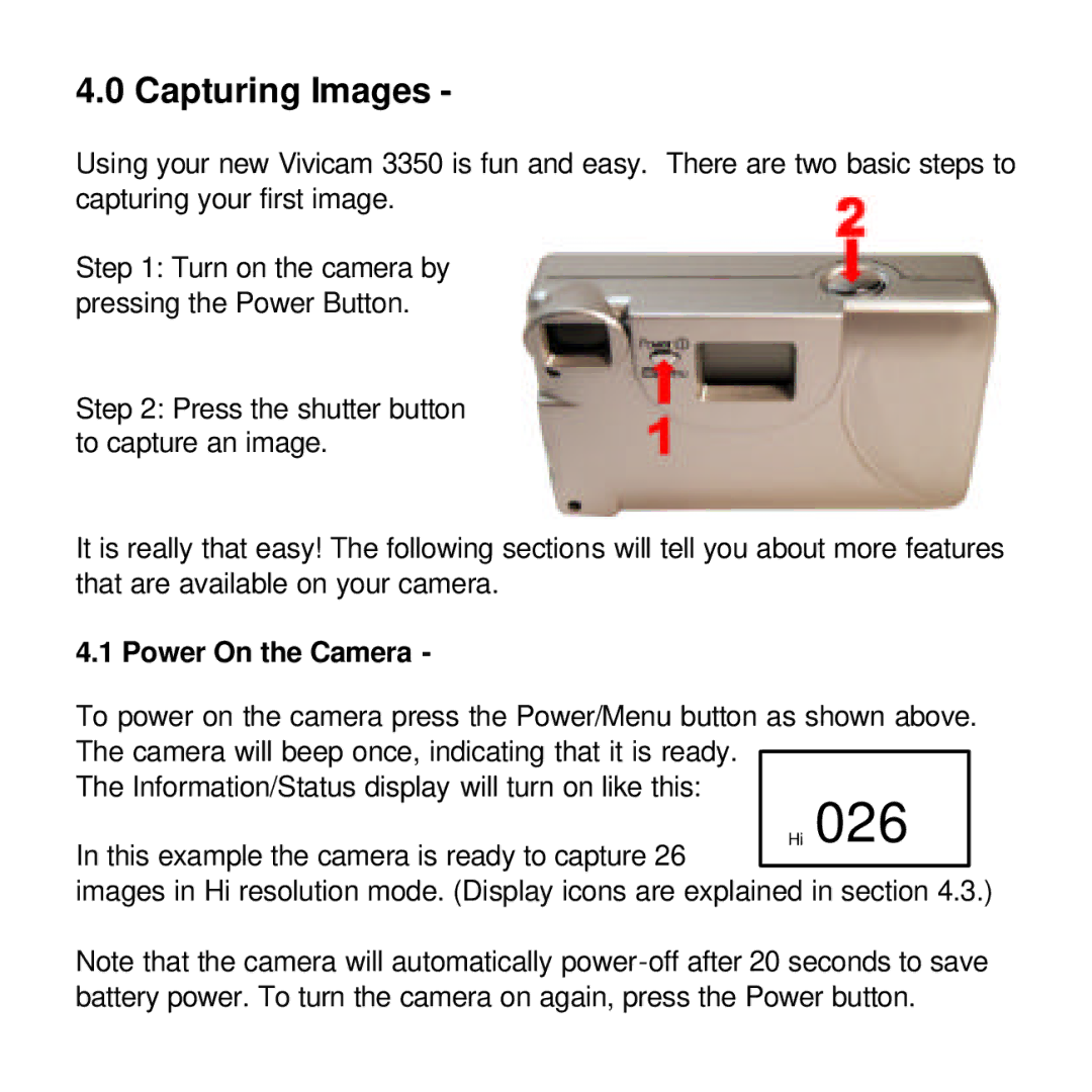 Vivitar viviCam 3350 user manual Capturing Images, Power On the Camera 