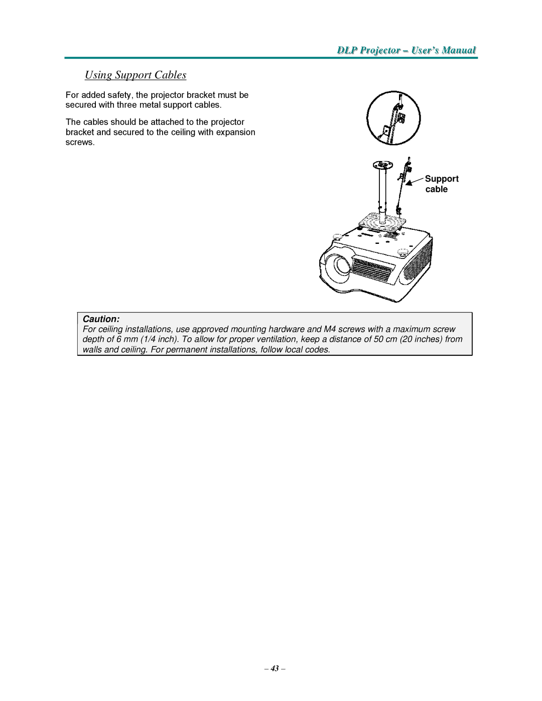 Vivitek D3355 manual Using Support Cables, Support cable 